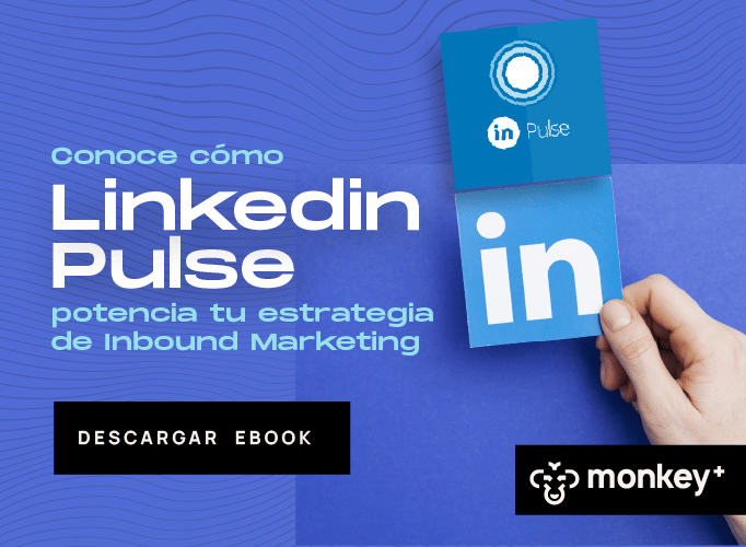 Conoce cómo Linkedin Pulse potencia tu estrategia de inbound marketing.