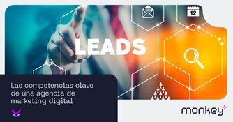 Competencias clave de una agencia de marketing digital Ejecutivo señalando la palabra leads con íconos de marketing digital